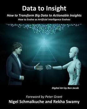 Paperback Data to Insight: How to Transform Big Data in to Actionable Insights Book