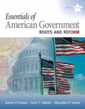 Paperback Essentials of American Government: Roots and Reform, 2009 Edition Book