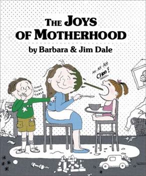 The Joys of Motherhood
