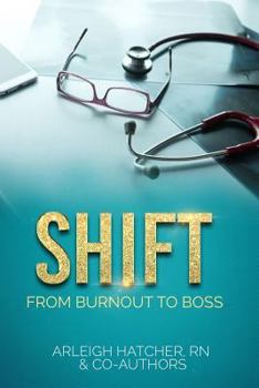 Paperback Shift: From Burnout to Boss Book