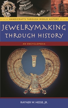 Hardcover Jewelrymaking Through History: An Encyclopedia Book