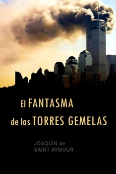 Paperback El Fantasma de Las Torres Gemelas [Spanish] Book