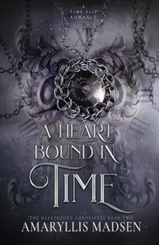 Paperback A Heart Bound In Time Book