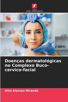 Paperback Doenças dermatológicas no Complexo Buco-cervico-facial [Portuguese] Book