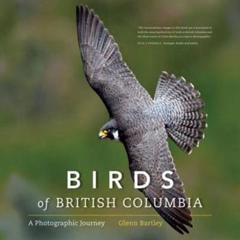 Hardcover Birds of British Columbia: A Photographic Journey Book