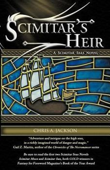 Scimitar's Heir - Book #3 of the Scimitar Seas