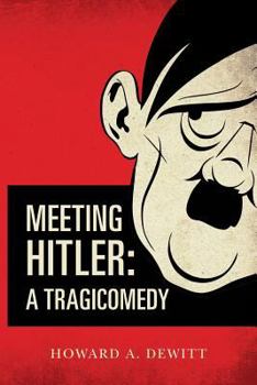 Paperback Meeting Hitler: A Tragicomedy Book