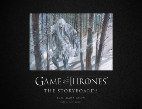 Hardcover Game of Thrones: The Storyboards, the Official Archive from Season 1 to Season 7 Book
