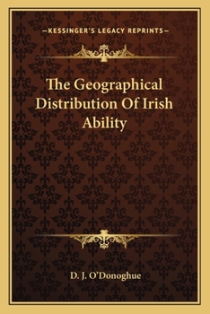 Paperback The Geographical Distribution Of Irish Ability Book
