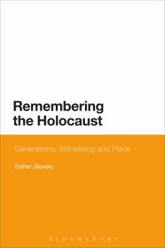 Paperback Remembering the Holocaust: Generations, Witnessing and Place Book