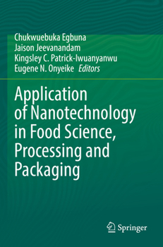 Paperback Application of Nanotechnology in Food Science, Processing and Packaging Book