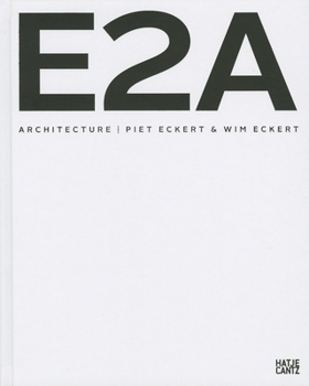 Hardcover Piet Eckert & Wim Eckert: E2a Architecture Book