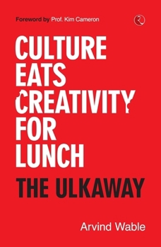 Paperback Culture Eats Creativity for Lunch: The Ulkaway Book