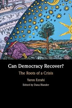 Paperback Can Democracy Recover?: The Roots of a Crisis Book