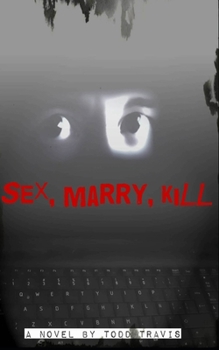 Paperback Sex, Marry, Kill Book