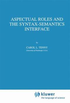 Paperback Aspectual Roles and the Syntax-Semantics Interface Book