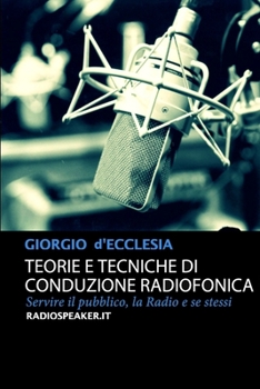 Paperback Teorie e Tecniche di Conduzione Radiofonica [Italian] Book