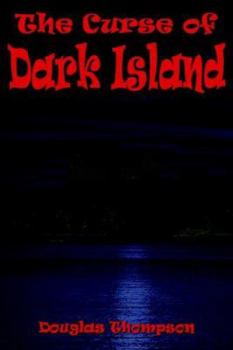 Paperback The Curse of Dark Island Book