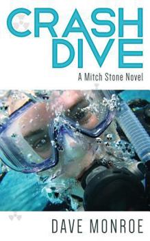 Paperback Crash Dive: A Mitch Stone Novel Book