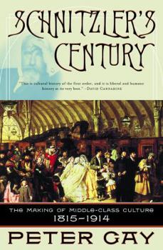 Paperback Schnitzler's Century: The Making of Middle-Class Culture 1815-1914 Book