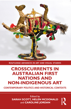 Paperback Crosscurrents in Australian First Nations and Non-Indigenous Art Book