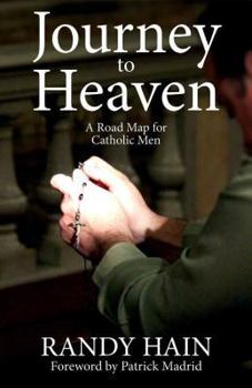 Paperback Journey to Heaven: A Road Map for Catholic Men Book