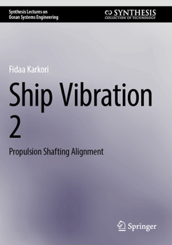 Paperback Ship Vibration 2: Propulsion Shafting Alignment Book