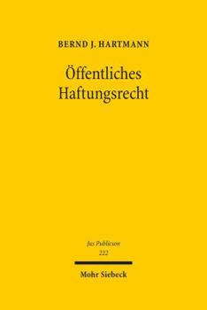 Hardcover Offentliches Haftungsrecht: Okonomisierung - Europaisierung - Dogmatisierung [German] Book