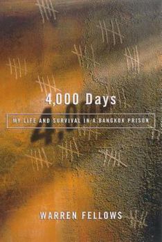 Paperback 4,000 Days: My Life and Survival in a Bangkok Prison Book