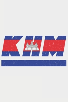KHM: Kambodscha Notizbuch mit blanko 120 Seiten in weiß. Notizheft mit der kambodschanischen Flagge (German Edition)