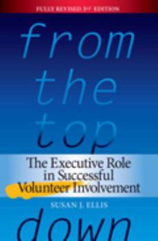 Paperback From the Top Down: The Executive Role in Successful Volunteer Involvement Book
