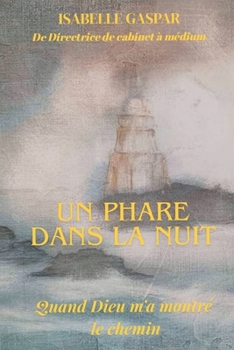 Paperback Un phare dans la nuit [French] Book