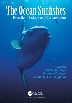 Paperback The Ocean Sunfishes: Evolution, Biology and Conservation Book