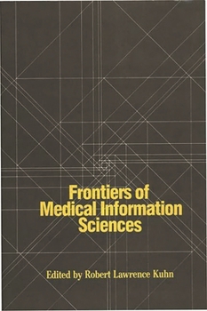 Hardcover Frontiers of Medical Information Sciences Book