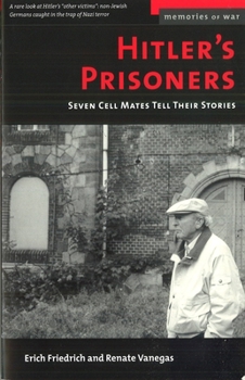 Paperback Hitler's Prisoners: Seven Cell Mates Tell Their Stories Book