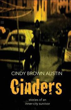 Paperback Cinders: Stories of an Inner-City Survivor Book