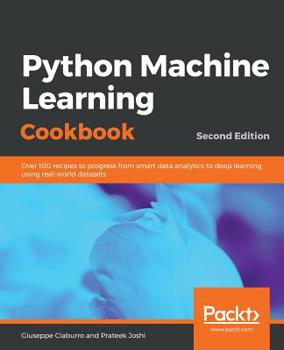 Paperback Python Machine Learning Cookbook - Second Edition Book