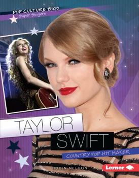 Library Binding Taylor Swift: Country Pop Hit Maker Book
