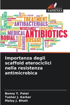 Paperback Importanza degli scaffold eterociclici nella resistenza antimicrobica [Italian] Book