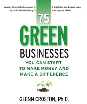Paperback 75 Green Businesses You Can Start to Make Money and Make a Difference Book