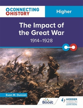 Paperback Connecting History: Higher The Impact of the Great War, 1914–1928 Book