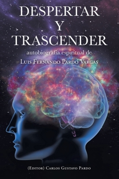Paperback Despertar Y Trascender: autobiagrafía espiritual de [Spanish] Book