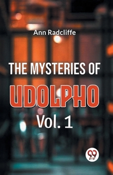 Paperback The Mysteries Of Udolpho Vol. 1 Book