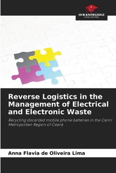 Paperback Reverse Logistics in the Management of Electrical and Electronic Waste Book