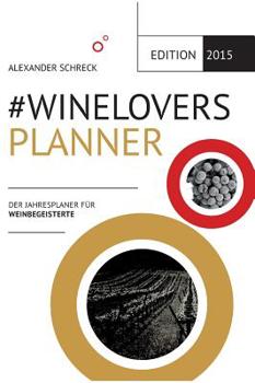 Hardcover #WINELOVERS 2015 Planner [German] Book