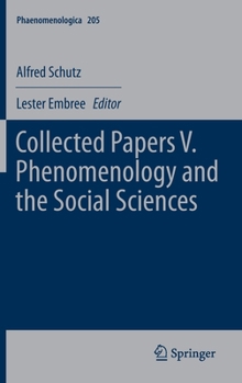 Hardcover Collected Papers V. Phenomenology and the Social Sciences Book