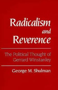 Hardcover Radicalism and Reverence: The Political Thought of Gerrard Winstanley Book