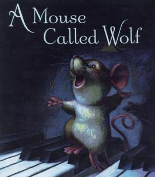 Hardcover A Mouse Called Wolf Book