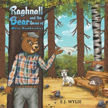 Paperback Raghnall Bear and the Game of White Handkerchief Book