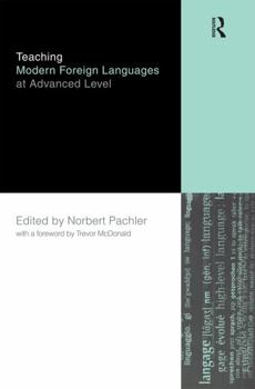 Paperback Teaching Modern Foreign Languages at Advanced Level Book